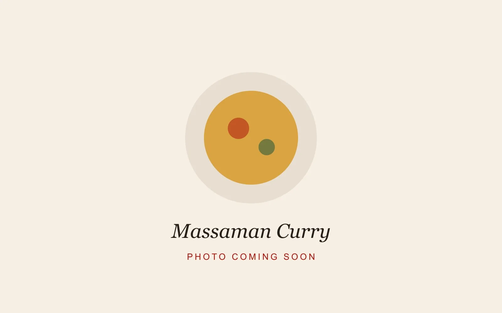 Placeholder image reading Massaman Curry, photo coming soon